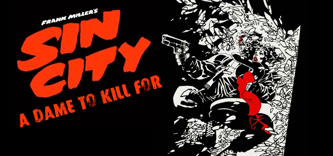 Sin City a Dame to Kill For
